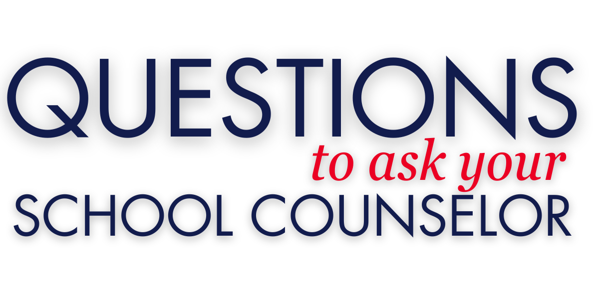 Questions to ask your school counselor graphic